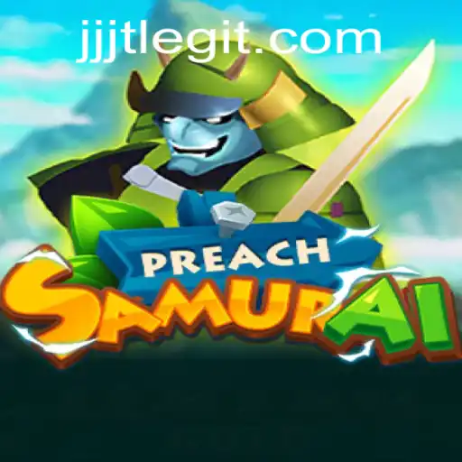 PreachSamurai: The Advent of JJJT in Gaming