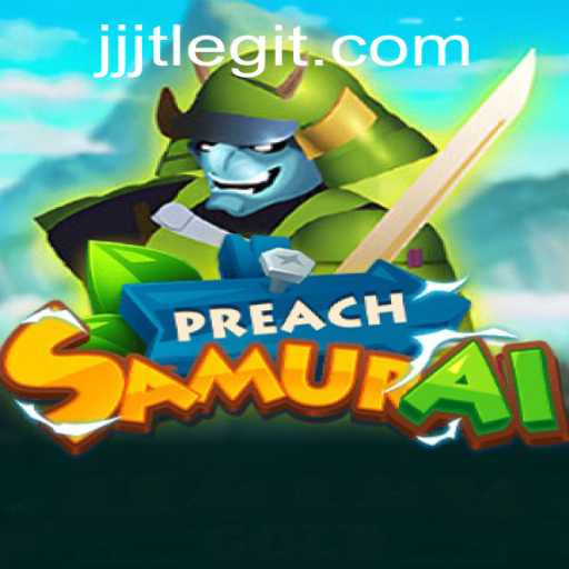 PreachSamurai: The Advent of JJJT in Gaming