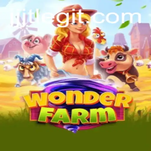 Exploring the Enchanting World of WonderFarm: A New Gaming Experience